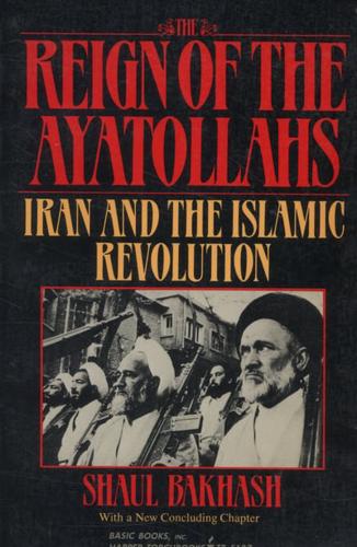 The Reign of the Ayatollahs