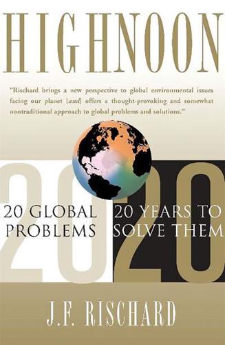 High Noon: 20 Global Problems, 20 Years to Solve Them