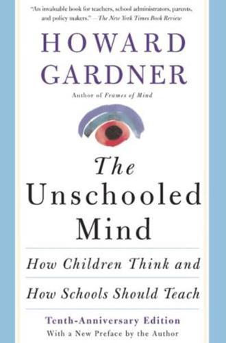 The Unschooled Mind