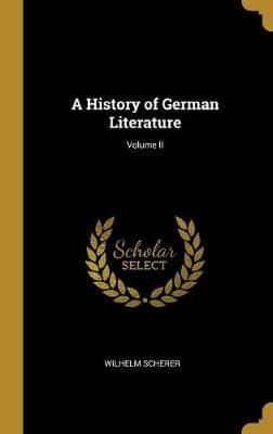 A History of German Literature; Volume II