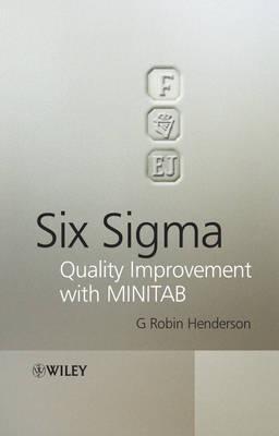 Six Sigma Quality Improvement With MINITAB