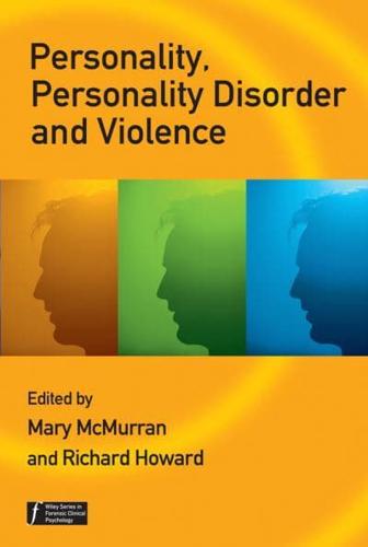 Personality, Personality Disorder, and Violence