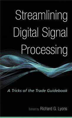 Streamlining Digital Signal Processing