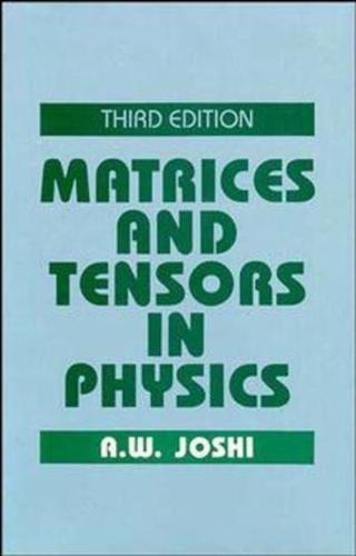 Matrices and Tensors in Physics