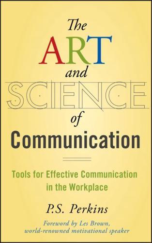 The Art and Science of Communication