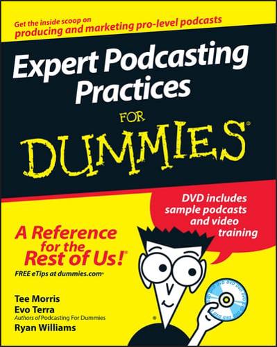 Expert Podcasting Practices for Dummies