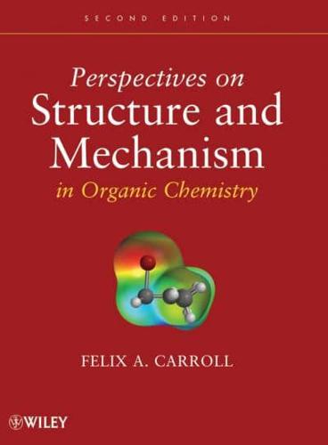 Perspectives on Structure and Mechanism in Organic Chemistry