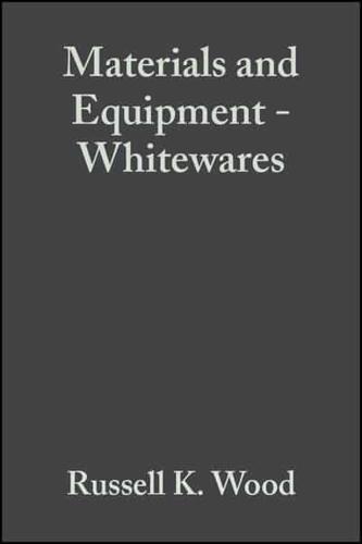 Materials and Equipment - Whitewares