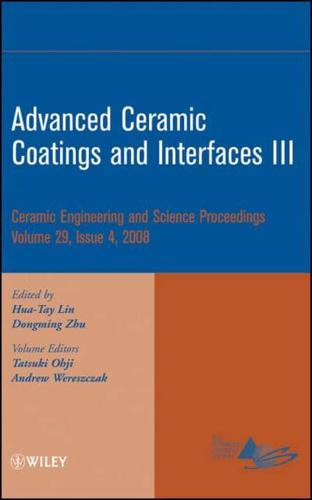 Advanced Ceramic Coatings and Interfaces. III