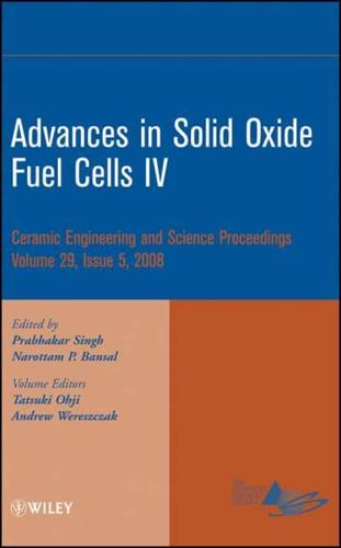 Advances in Solid Oxide Fuel Cells. IV