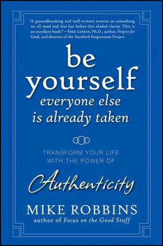 Be Yourself, Everyone Else Is Already Taken