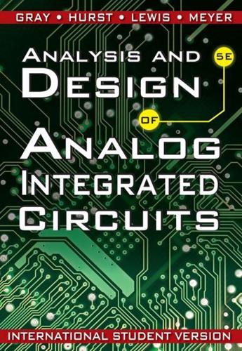 Analysis and Design of Analog Integrated Circuits