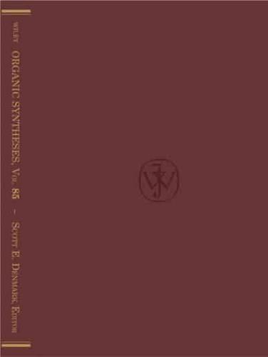 Organic Syntheses, Volume 85