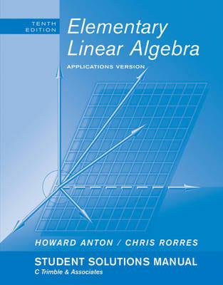 Elementary Linear Algebra With Applications. Student Solutions Manual