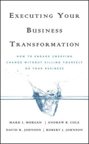 Executing Your Business Transformation