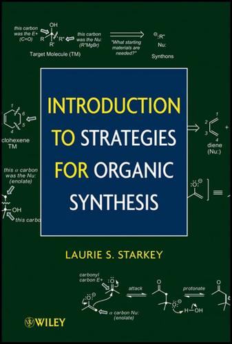 Introduction to the Strategies of Organic Synthesis