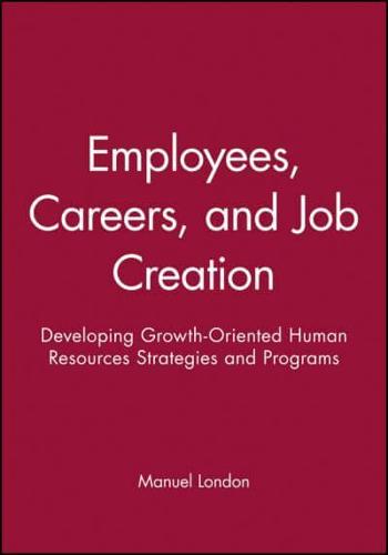 Employees, Careers, and Job Creation