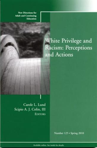 White Privilege and Racism: Perceptions and Actions