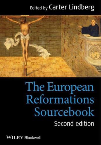 The European Reformations Sourcebook