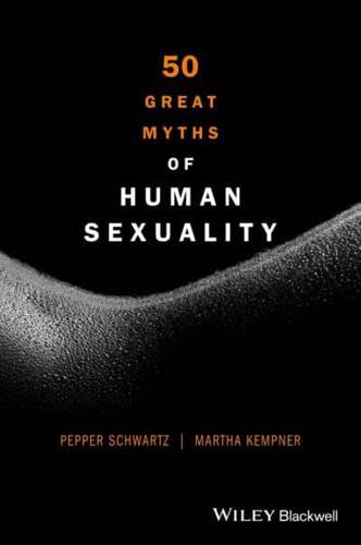 50 Great Myths of Human Sexuality