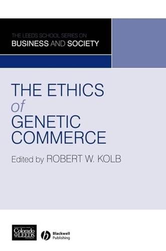 The Ethics of Genetic Commerce