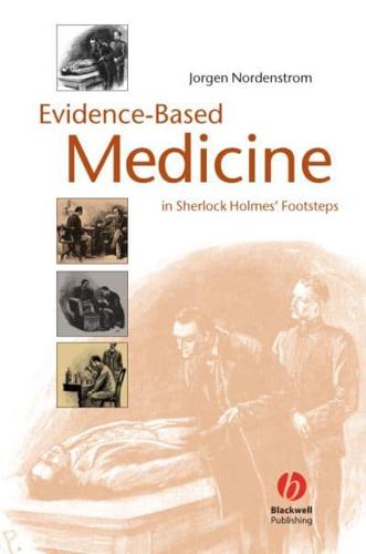 Evidence-Based Medicine in Sherlock Holmes' Footsteps