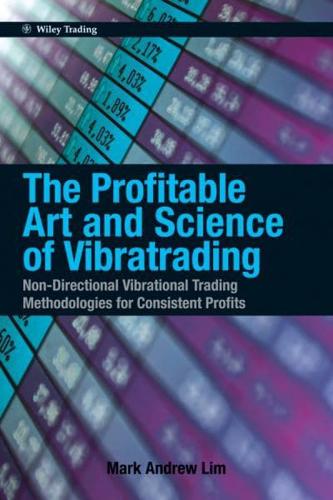 The Profitable Art and Science of Vibratrading