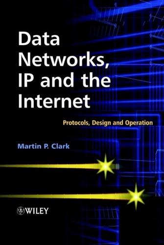 Data Networks, IP and the Internet