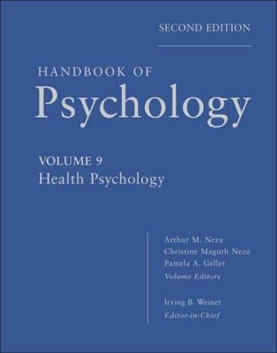 Handbook of Psychology. Health Psychology