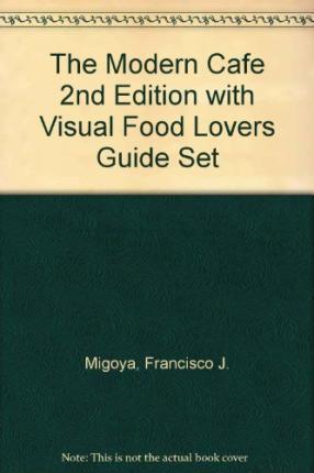 Modern Cafe 2nd Edition With Visual Food Lovers Guide Set