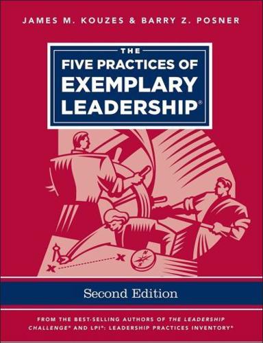 The Five Practices of Exemplary Leadership