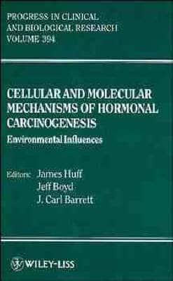 Cellular and Molecular Mechanisms of Hormonal Carcinogenesis