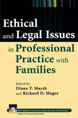 Ethical and Legal Issues in Professional Practice With Families