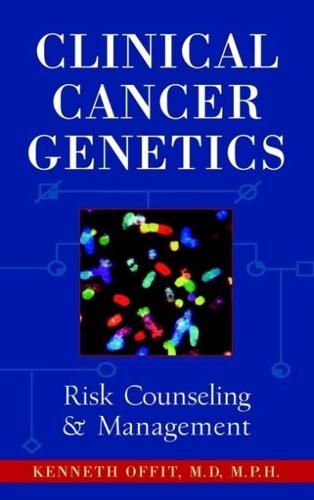 Clinical Cancer Genetics