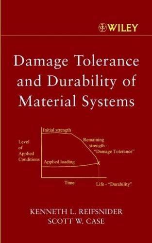 Damage Tolerance and Durability of Material Systems