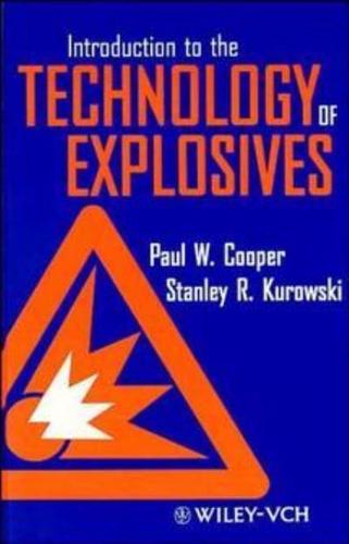 Introduction to the Technology of Explosives