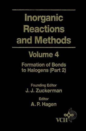 Inorganic Reactions and Methods, The Formation of Bonds to Halogens (Part 2)