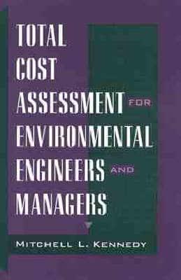 Total Cost Assessment for Environmental Engineers and Managers