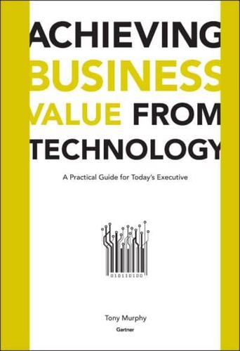 Achieving Business Value from Technology