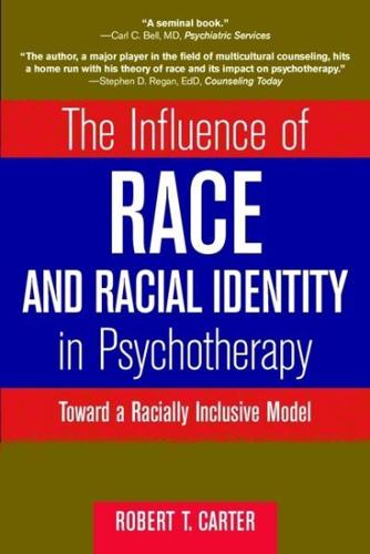 The Influence of Race and Racial Identity in Psychotherapy