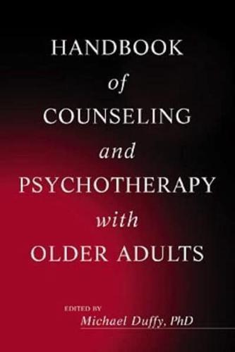 Handbook of Counseling and Psychotherapy With Older Adults