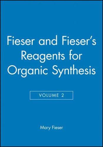Reagents for Organic Synthesis. Vol. 2