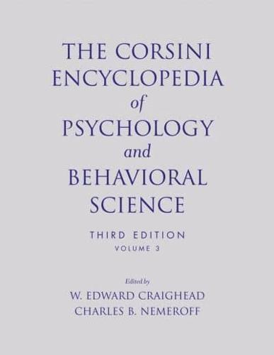 The Corsini Encyclopedia of Psychology and Behavioral Science. Vol. 3