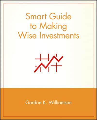 Smart Guide to Making Wise Investments