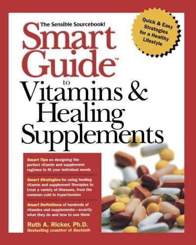 Smart Guide to Vitamins and Healing Supplements