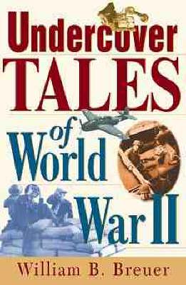 Undercover Tales of World War II