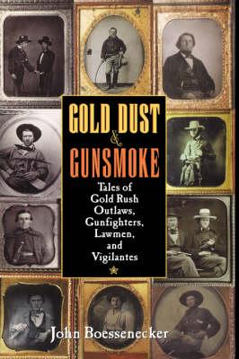 Gold Dust and Gunsmoke