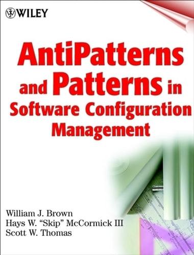 AntiPatterns and Patterns in Software Configuration Management