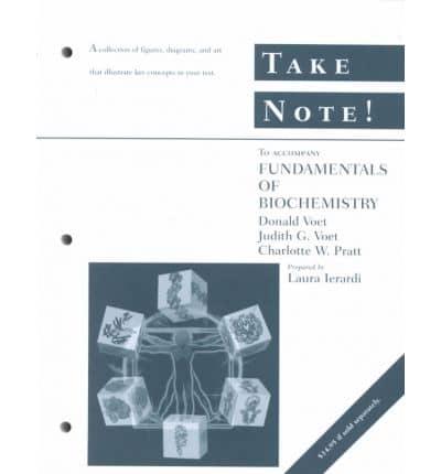 Take Note! To Accompany Fundamentals of Biochemistry