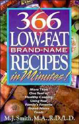 366 Low-Fat, Brand-Name Recipes in Minutes!